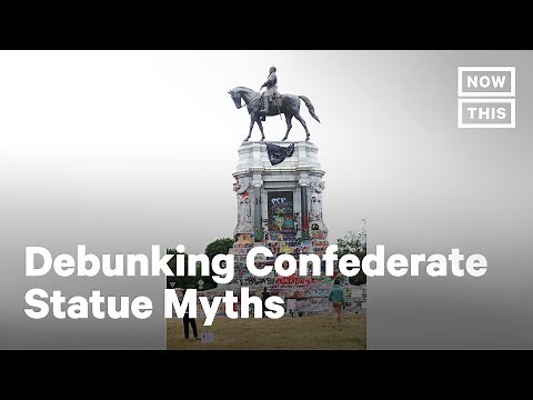 Myths About Confederate Monuments | NowThis