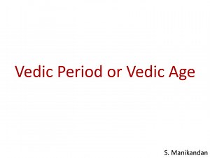 Vedic Period or Vedic Age - SlideServe