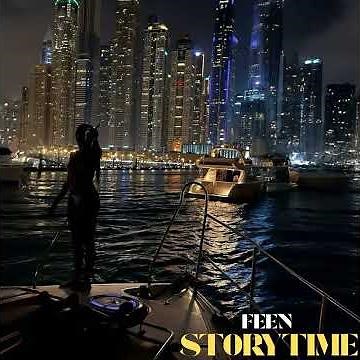 Feen - StoryTime (Official Audio) Story Book Riddim