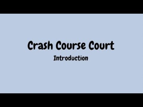 Introduction: CrashCourseCourt