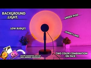 AMAZING SUNSET LAMP FOR ROOM, SUNSET LAMP UNDER BUDGET || UNBOXING & BEST REVIEW || BACKGROUND LIGHT