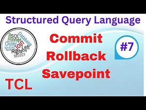 Commit, Rollback, Savepoint | TCL | SQL | Oracle | Tutorial - 7 | Tamil
