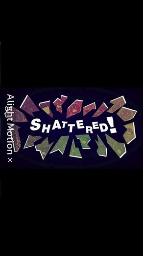 Shattered (Leokimvideo edition) part 2