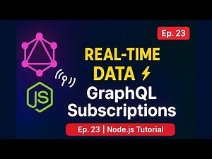 GraphQL Subscriptions in Node.js (Ep 23) | Real-Time Data with WebSockets Explained