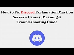 How to Fix Discord Exclamation Mark on Server – Causes, Meaning & Troubleshooting Guide