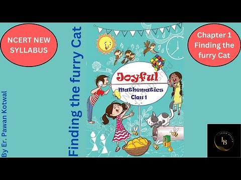 #C 1. Class 1 Maths (Joyful Maths book) Chapter 1 | Finding the furry cat | CBSE/NCERT MATHS