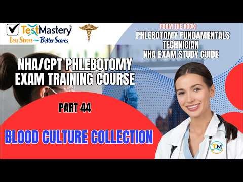 Part 44: Blood culture collection