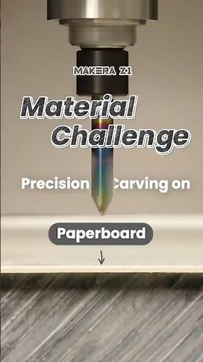 Makera Z1 Material Challenge - Precision Carving on Paperboard