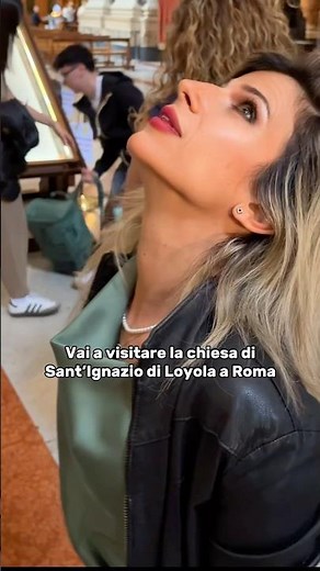 L’illusione ottica a Sant’Ignazio di Loyola a Roma e lo specchio per i selfie
