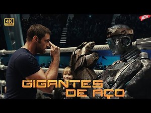Gigantes de Aço (2011) Filme em português | filme de ação | Fatos e Críticas