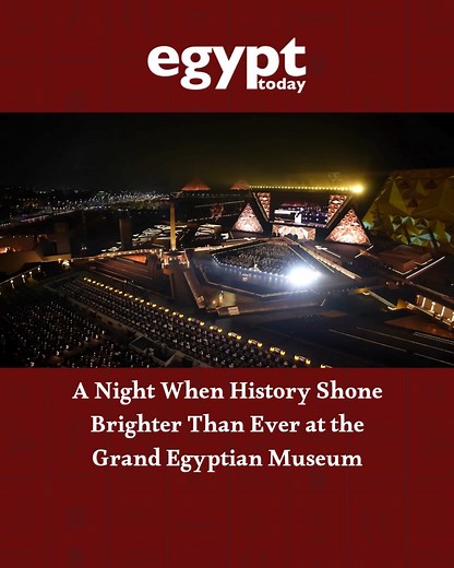 8.1K views · 324 reactions | The historical opening of the Grand Egyptian Museum was truly unforgettable, where the treasures of ancient Egypt illuminated the world once more, marking a new dawn for timeless glory. #GrandEgyptianMuseum #GEM | #المتحف_المصري_الكبير #المتحف #مصر #السياحة #هدية_مصر_للعالم #Tourism #Egypt | Egypt Today Magazine | Facebook
