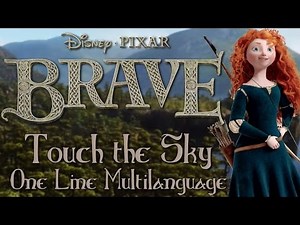 Brave - Touch the Sky (One Line Multilanguage) w/subs&trans