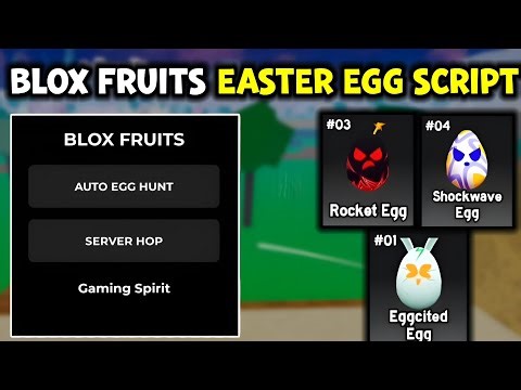 Blox Fruits Easter Egg Hunt Script (No Key) - Auto Egg Hunt, Auto Server Hop 