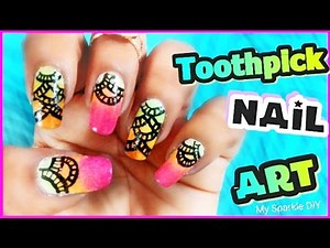 Easy Spring Nail art | NO TOOL | TOOTHPICK NAIL ART | My Sparkle DIY