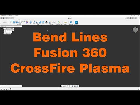 Cutting Bend Lines - Fusion 360 - Langmuir CrossFire Plasma Table