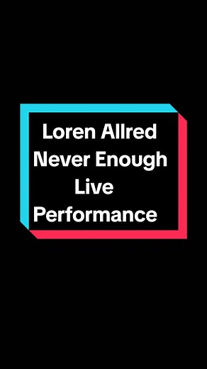 Loren Allred's Live Performance of Never Enough