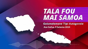 12K views · 87 reactions | Tala Fou Mai Samoa (09 SEP 2024) Subscribe for News from Samoa every weekday on Radio Samoa | Radio Samoa | Facebook