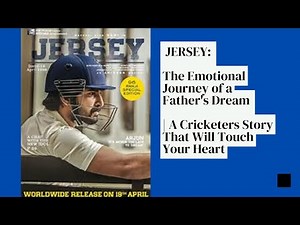 JERSEY: The Emotional Journey of a Father's Dream | A Cricket Story That Will Touch Your Heart