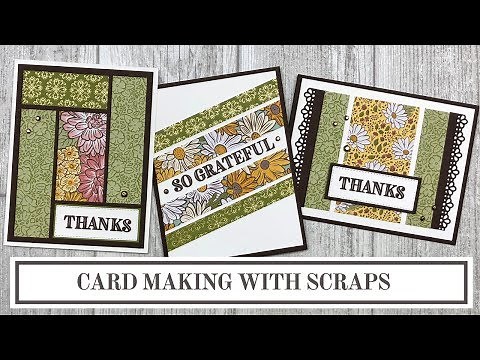 3 Card Making Ideas with Scraps