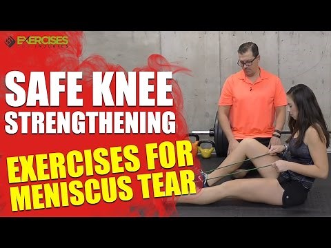 Safe Knee Strengthening Exercises for Meniscus Tear