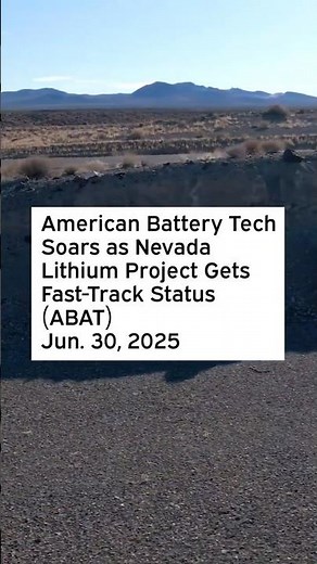 American Battery Tech Soars as Nevada Lithium Project Gets Fast-Track Status #ABAT #ABATStock