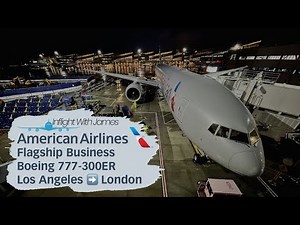 American Airlines Flagship Business | Boeing 777 300ER | Los Angeles ➡️ London