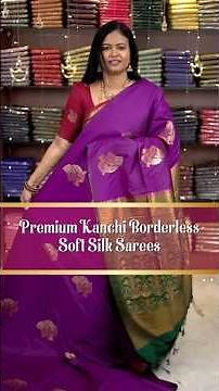 Premium kanchi borderless soft silk sarees | Booking : 9443143352 | www.dsrsarees.com