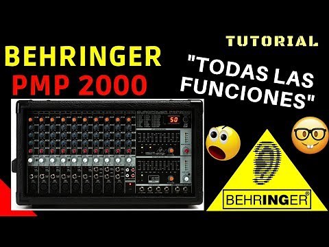 TUTORIAL COMO utilizar CONSOLA Behringer europower pmp 2000 (funciones).