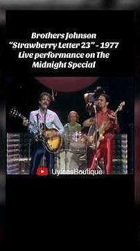 Brothers Johnson LIVE performance of “Strawberry Letter 23” on the Midnight Special!