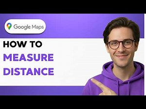 How To Measure Distance In Google Maps [2026 Full Guide]