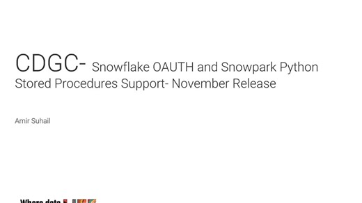 CDGC 2024年11月发布：Snowflake OAUTH认证与Snowpark Python存储过程