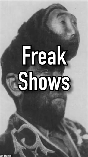 Exploring the Dark History of Freak Shows