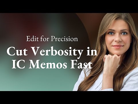 Edit for Precision: Cut Verbosity in IC Memos Fast