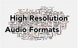 High Resolution Audio Formats Photos