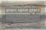 Images of Living In God''s Grace Quotes