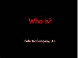 Pictures of Polar Ice Company