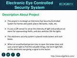 Photos of Electronic Eye Controlled Security System
