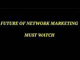 Photos of Future Of Network Marketing In India