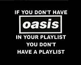 Photos of Oasis Quotes