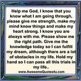 God Help Me To Be Strong Quotes Photos