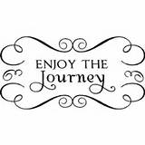 Enjoy Your Journey Quotes