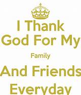 Thank You God For My Family And Friends Quotes