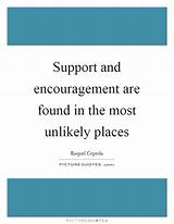 Support And Encouragement Quotes Photos