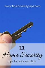 Pictures of Home Security When On Vacation