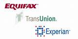 The 3 Major Credit Reporting Agencies Are Transunion Equifax And Photos