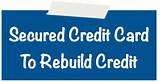 Credit Cards For Bad Credit To Help Rebuild Credit Pictures