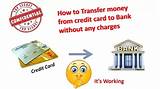 Transfer Credit Card To Bank Pictures