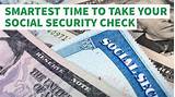 Pictures of When Should You Take Your Social Security Retirement Benefits