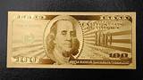 Images of 24k Gold 100 Dollar Bill
