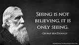 Seeing Is Believing Quote Photos